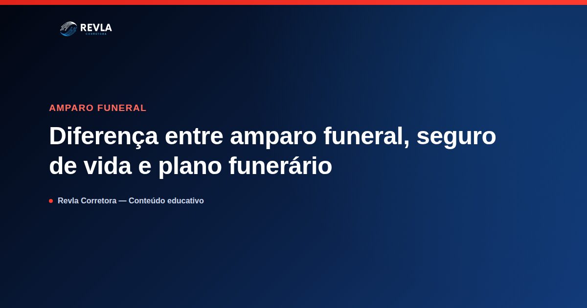 Diferença entre amparo funeral, seguro de vida e plano funerário tradicional